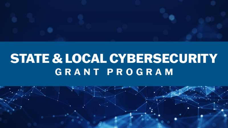 State and Local Cybersecurity Grant Program graphic