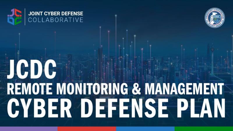 JCDC Remote Monitoring & Management Cyber Defense Plan graphic