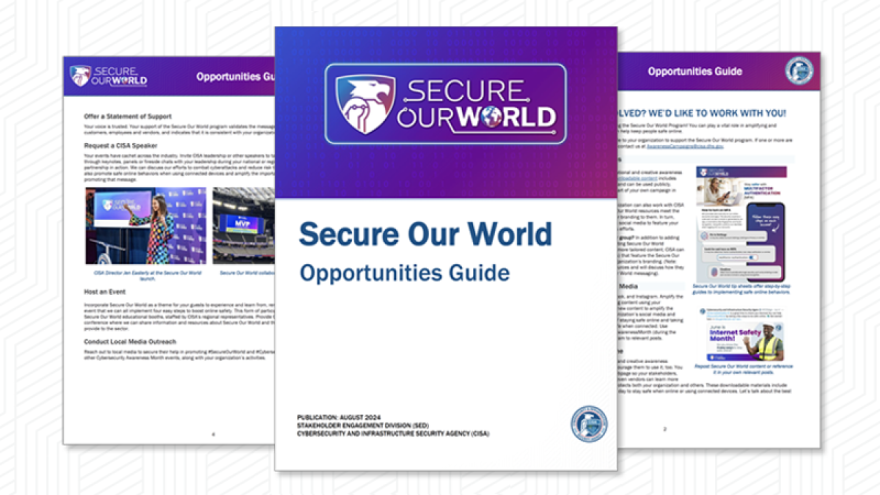 3 pages from the Secure Our World Opportunities Guide. The first page is the cover that says Secure Our World Opportunities Guide. The two other pages are excerpts explaining how to get involved. 