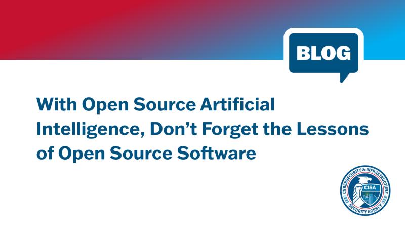 Blog: With Open Source Artificial Intelligence, Don’t Forget the Lessons of Open Source Software