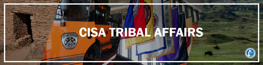 CISA Tribal Affairs