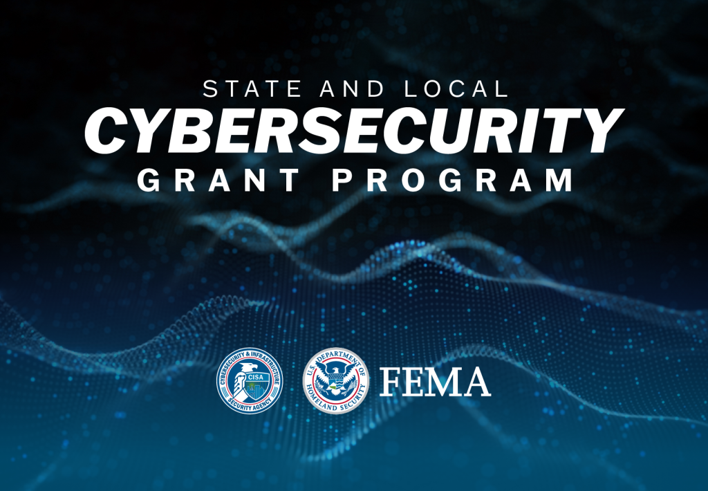 A graphic that says "State and Local cybersecurity grant program"