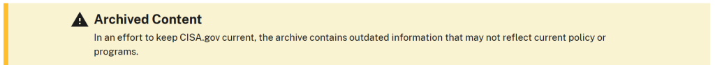 Archived Content - In an effort to keep CISA.gov current, the archive contains outdated information that may not reflect current policy or programs.